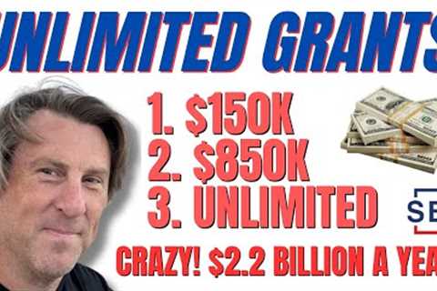 $150,000 to UNLIMITED! GRANTS! $2.2 BILLION a Year! Free Money Every day! SBA SBIR STTR Not Loans