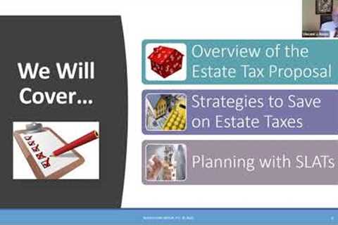 SLATs – #1 Estate Tax Planning Strategy - Update on Federal Estate Tax Proposal