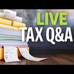 🔴 LIVE: Ask a TAX EXPERT Your Tax Questions NOW | TAX Q&A