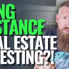 Long Distance Real Estate Investing?! Watch This.
