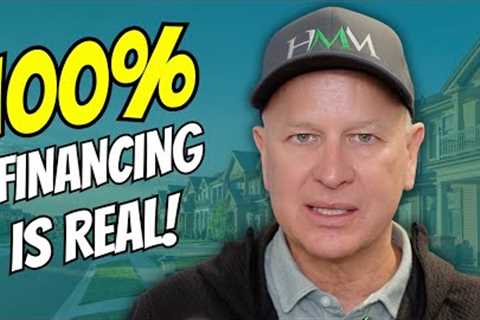 3 REAL Ways to Get 100% Financing in Real Estate
